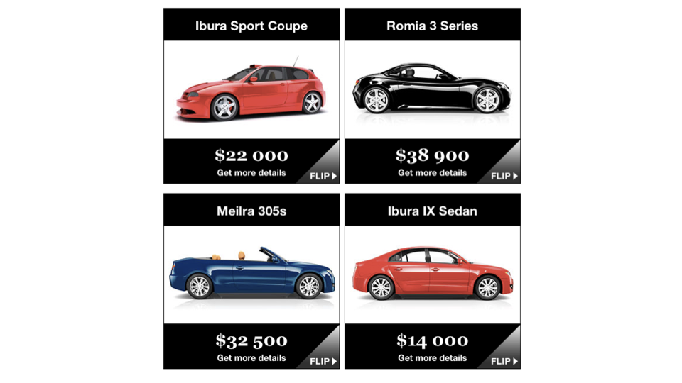 Four product cards laid out two by two — Ibura Sport Coupe ($22,000), Romia 3 Series ($38,900), Meilra 305s ($32,500), Ibura IX Sedan ($14,000). Each is a car photo over a black banner with the price, a ‘Get more details’ line, and a ‘FLIP ▶’ call to action in the bottom-right corner — all four reading the identical word ‘FLIP.’