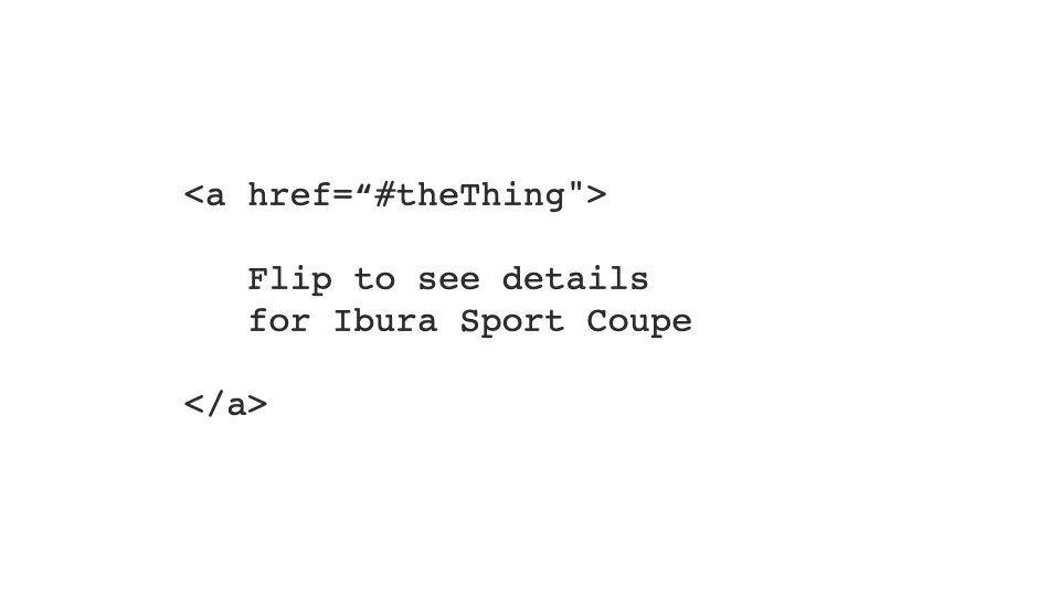 A code slide showing the resolved link: an anchor tag whose visible and accessible text reads ‘Flip to see details for Ibura Sport Coupe’ — the visible ‘Flip’ call to action folded into a descriptive link name.